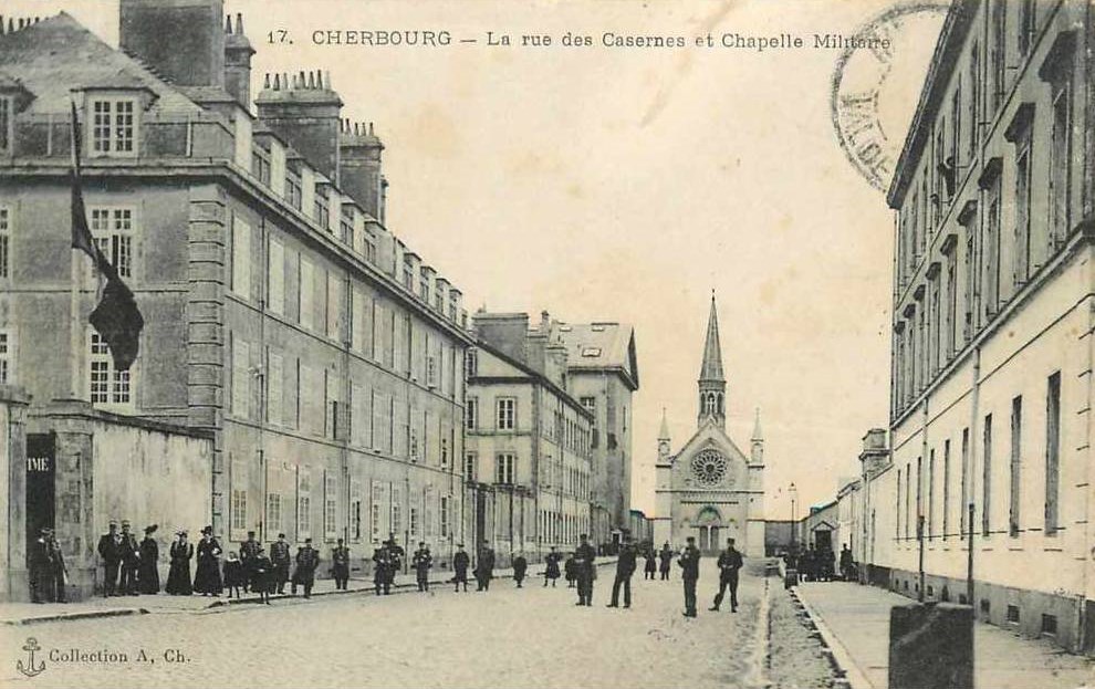 Cherbourg - La Rue des Casernes et Chapelle Militaire - Manche (50) - Normandie