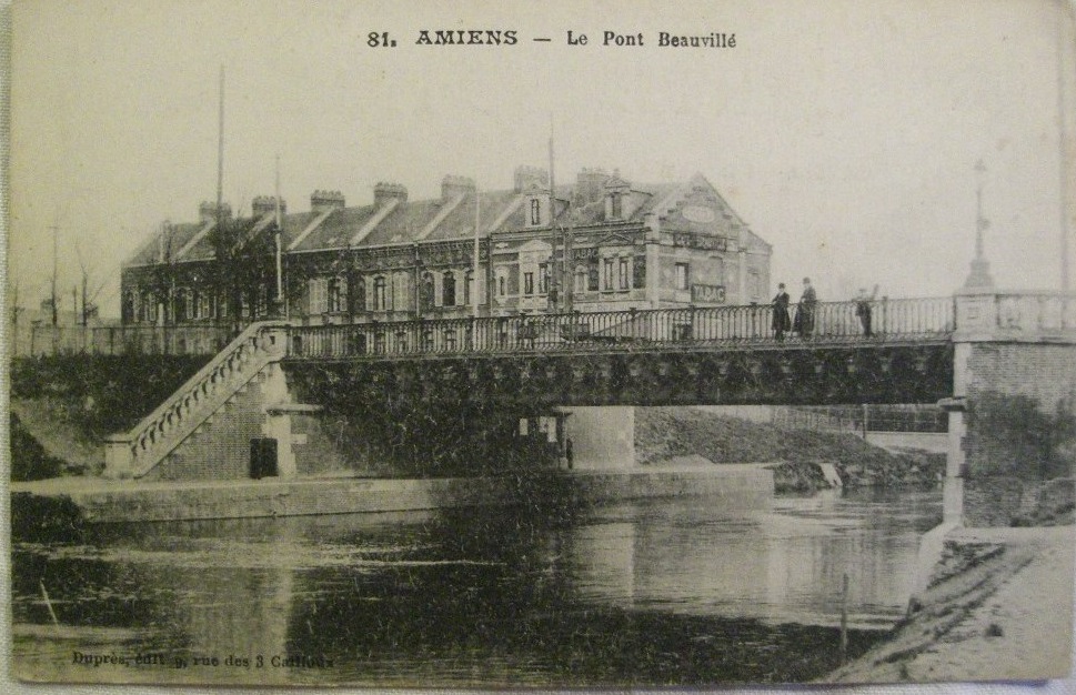 AMIENS : Le Pont Beauvill�  