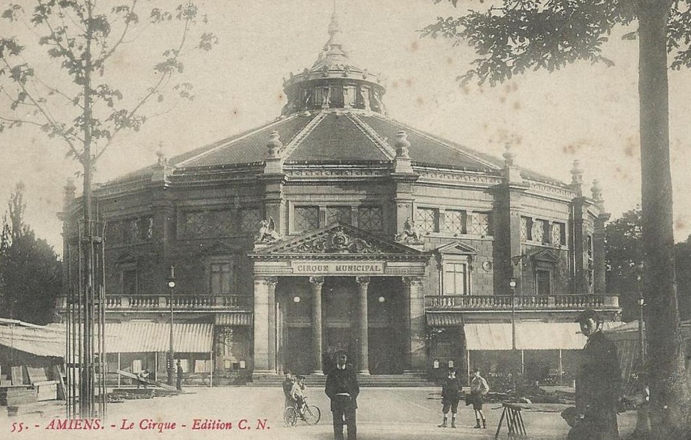 AMIENS : Le Cirque