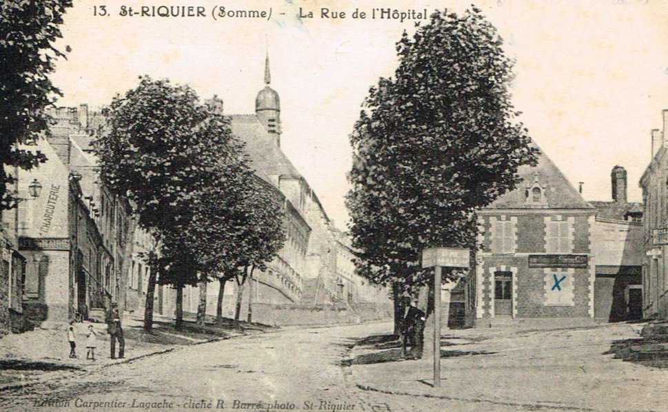 SAINT-RIQUIER : La Rue de l'H�pital