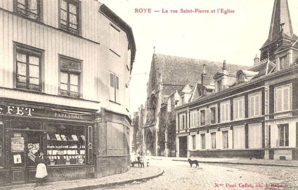 ROYE - La rue Saint-Pierre et l'glise