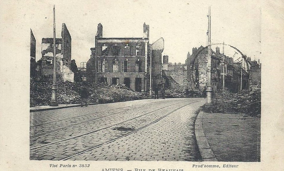 AMIENS : Rue de Beauvais (ruines guerre 1914-1918)