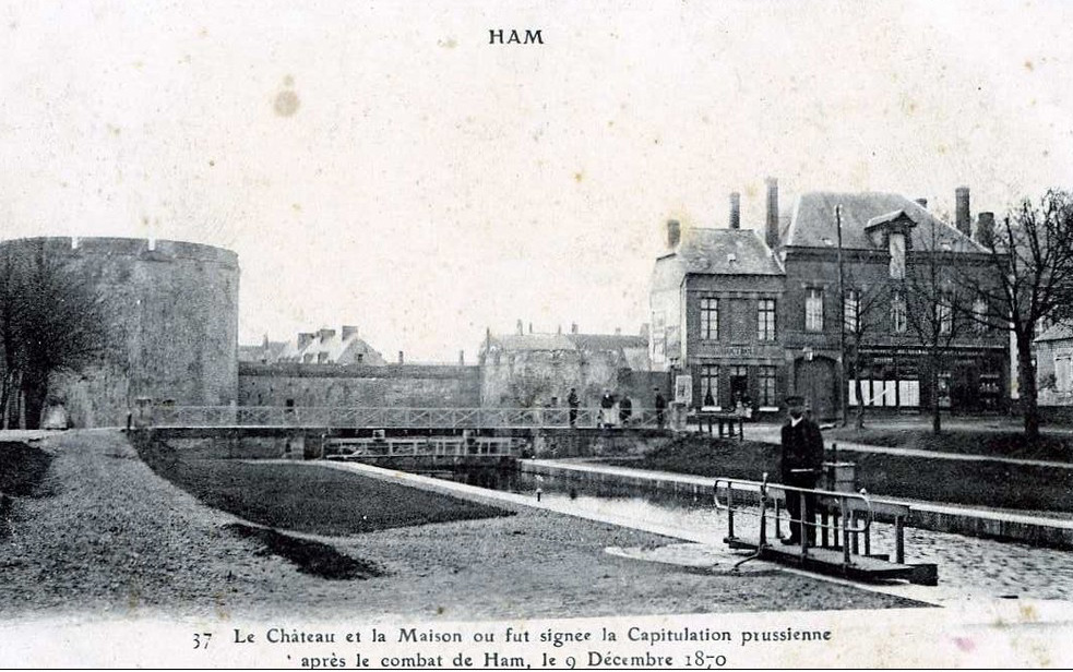 HAM : LE Ch�teau et la Maison o� fut sign�e la Capitulation prussienne apr�s le Combat de Ham le 9 d